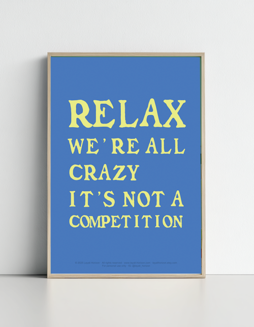 Relax we are all crazy – Original Typography Poster, Funny Minimal Wall Art, Digital Download